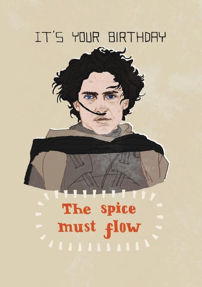 The spice must flow - Dune birthday card created by Pencilface
