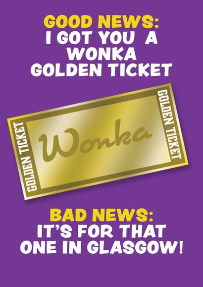 Funny Wonka Experience Card - Golden Ticket created by MOJO Creative Studio