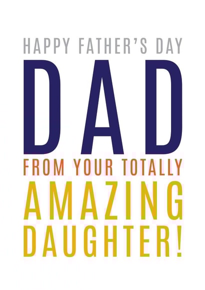 Happy Father's Day Card - From Your Amazing Daughter created by Megan Claire