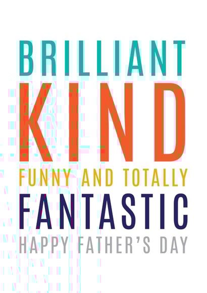 Heartfelt Happy Father's Day Card - Brilliant, Kind, Funny, and Totally Fantastic created by Megan Claire