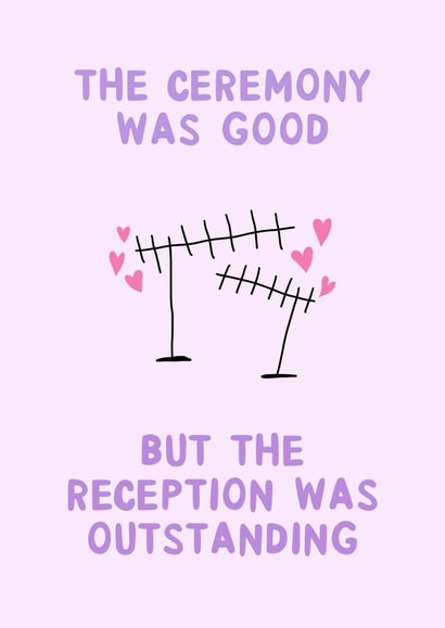 Funny Wedding Card - Reception Was Outstanding - Satellite created by Ginger Peach Design