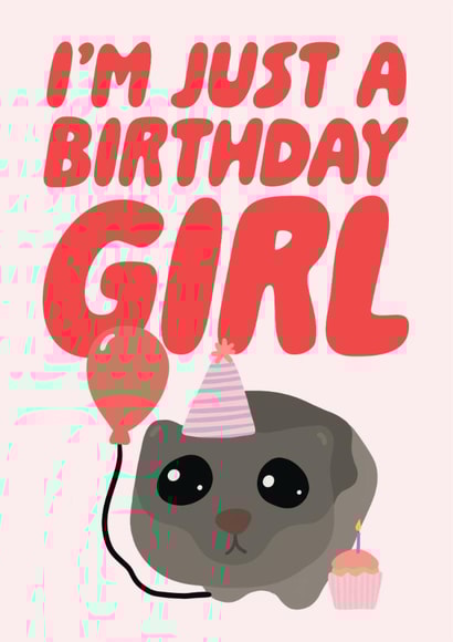 I'm Just A Birthday Girl - Funny Sad Hamster Meme Tiktok Trend Birthday Card created by Studio Doodles