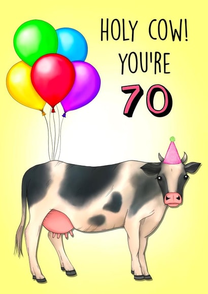 Funny Birthday Card - Holy Cow - You're 70! created by Poppy & Mabel