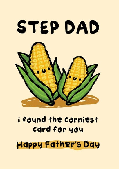 Corny Father's Day Card - Step Dad - Corniest created by The Playful Indian