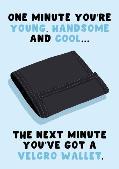 Funny Birthday Card - For Him - Velcro Wallet created by Pink Peach Cards