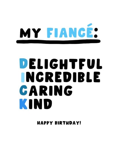 Funny Birthday Card - Fiance - Dick created by Pink Peach Cards