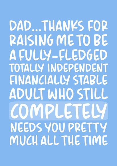 Funny Father's Day Card - Thanks for Raising Me created by Brogan Thomas