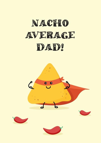 Nacho Average Dad - Funny Father's Day Card created by Printabelle Co.