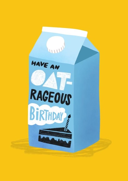Punny Birthday Card - For an Oat Milk Lover or Vegan - Have An Oat-rageous Birthday created by Soggy Day Studio