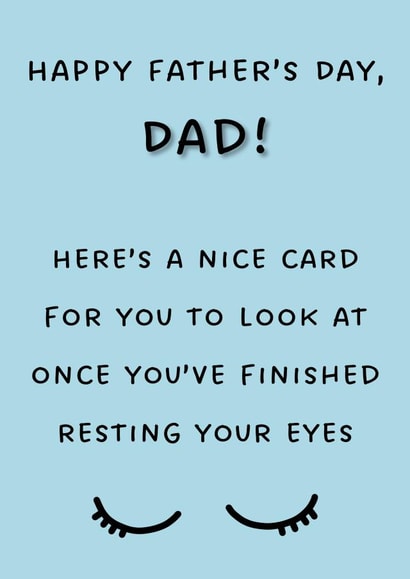 Funny Father's Day Card - Resting Your Eyes created by Coja Prints