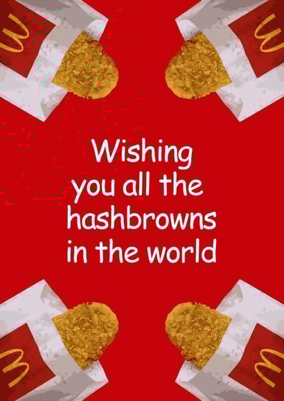 Funny McDonalds Hashbrowns Birthday or Best Wishes Card, Maccies, Breakfast created by GOOD NEWS