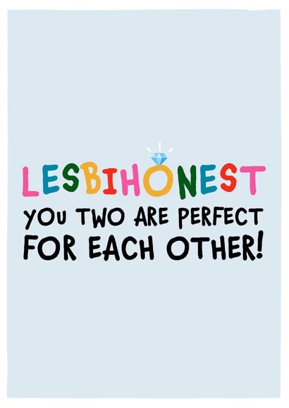 Funny Engagement Card - for LGBTQ Couple - Lesbihonest created by DesignShedCymru