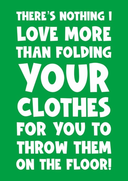 Cute Anniversary or Birthday Card - for Partner or Child - Clothes on the Floor created by Naomi Park