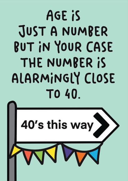 Funny Birthday Card - Late 30's - Alarmingly Close to 40 created by Stuck Shop Gifts