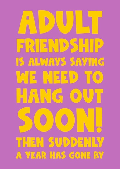 Funny Friendship Card - Adult Friendship - Relatable created by Naomi Park