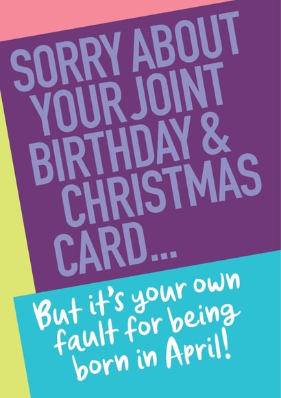 Funny Birthday Card - Cheap - April Birthday and Christmas Combination Card created by Wordplay Design