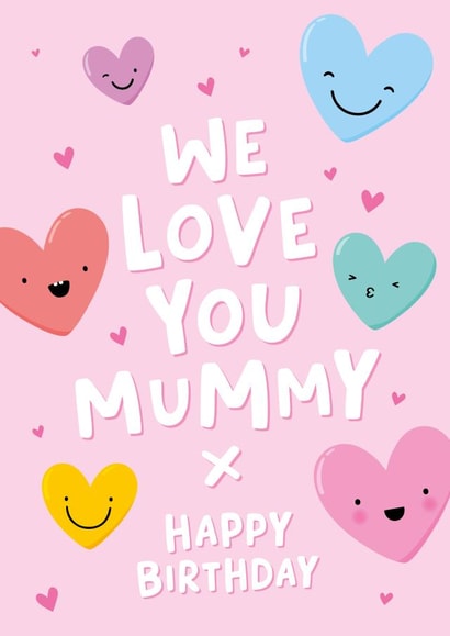 Cute Birthday Day Card - We Love You Mummy - Happy Hearts created by Macie Dot Doodles