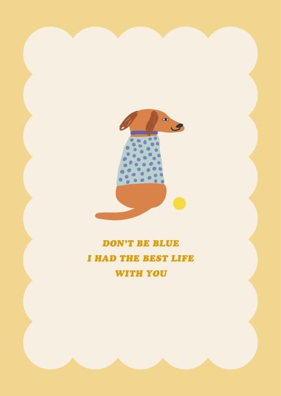 Pet Dog Loss Sympathy Card - Best Life With You created by Pig + Plums