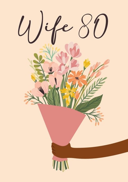 Pretty Birthday Card - 80th - for Wife created by Quinton cards