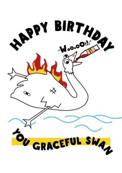 Funny Birthday Card - Graceful Swan created by @punbelievable