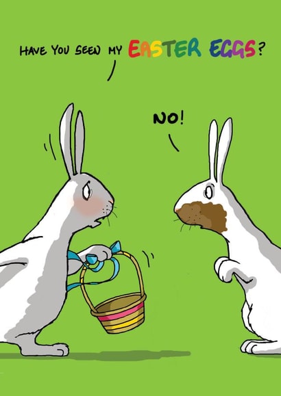 Funny Easter Card - Have You Seen My Eggs? - Thieving Rabbit created by Bryony Jackson Walters