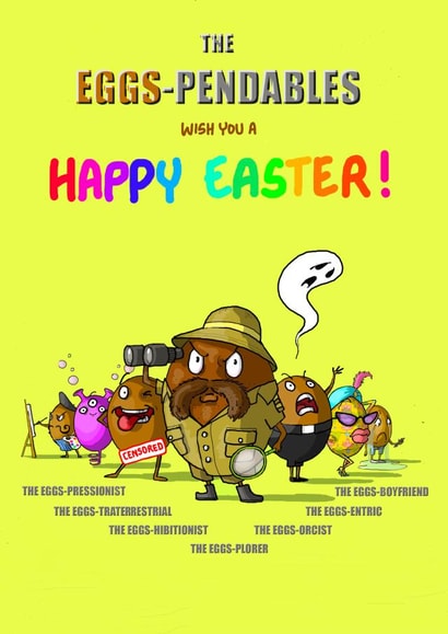Funny Easter Card - The Eggs-pendables created by Bryony Jackson Walters