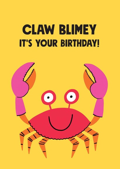 Cute Birthday Card - Crab Joke - Claw Blimey created by Stoats & Weasels