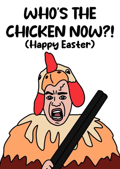 Funny Easter Card - The Gentleman - Who's The Chicken Now? created by @Peachboulevard