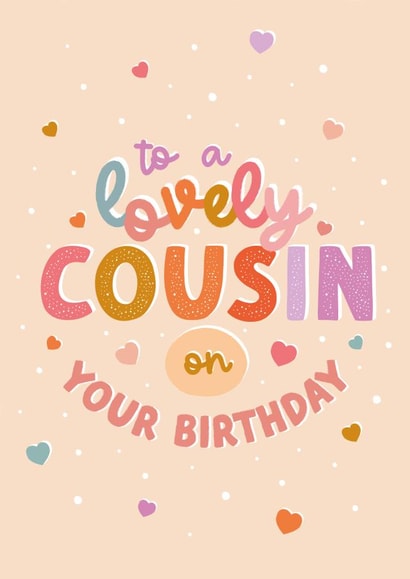 Cute Birthday Card - for a Lovely Cousin created by The Pattern Press