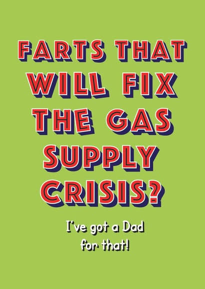 Funny Father's Day Card - Cheeky Farts Gas Supply Crisis created by Rosewood Design
