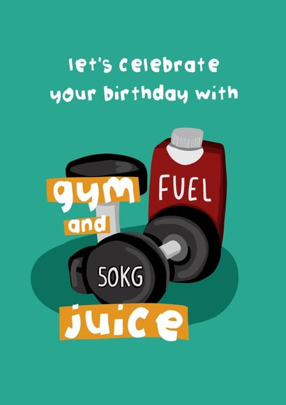 Cute Birthday Card - for Gym Addict - Gym and Juice created by The Playful Indian
