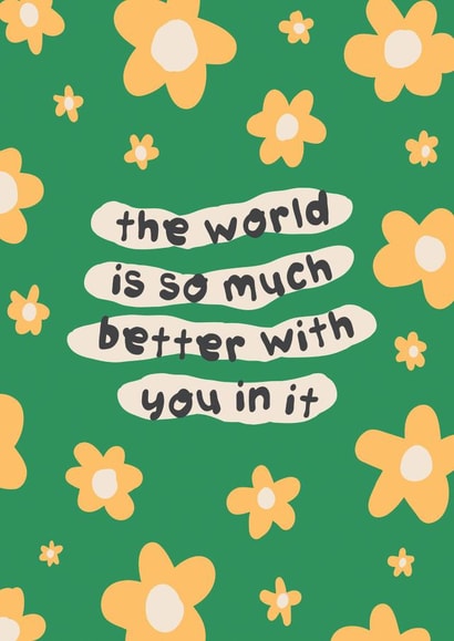 Pretty floral card for friend - better with you created by The Playful Indian