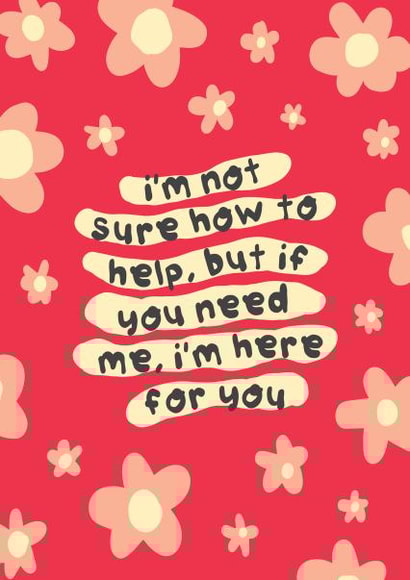 Quotes I Am Here Without You Babe Heartfelt Card For Struggling