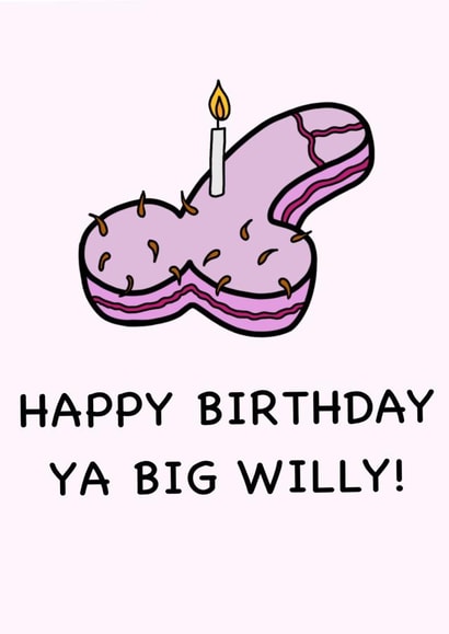 Rude Birthday Card - For Him - Big Willy created by St.Arktos 