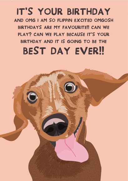 Cute Birthday Card - Best Day Ever - From the Dog - Dachshund created by From The Dog