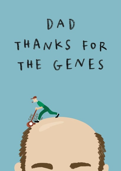 Funny Father's Day Card - Bald Dad - Thanks for the Genes created by AbiGoLucky