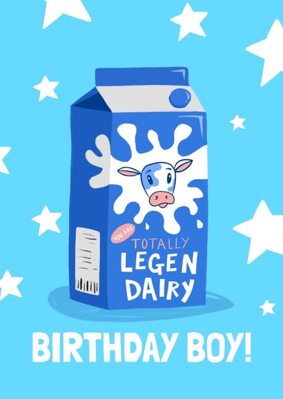 Funny Birthday Card - Totally Legendary Dairy Cow Birthday Boy - Milk It! created by Running with Scissors