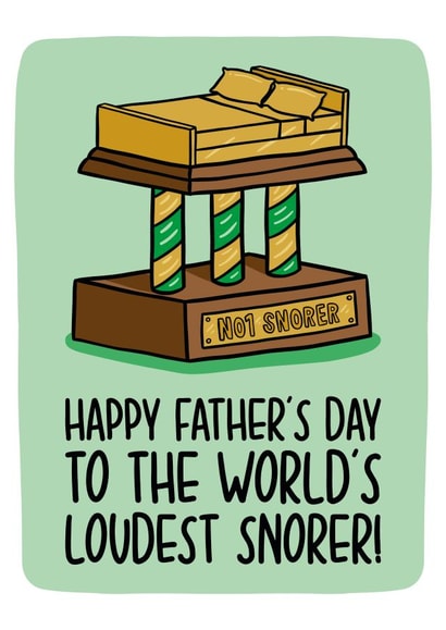 Funny Fathers Day Card - Loudest Snoring created by TeePee Creations