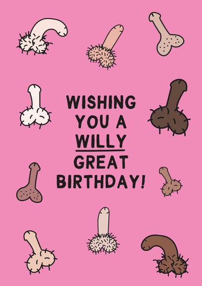 Funny Birthday Card - Wishing You A Willy Great Birthday created by Gem Draws Stuff