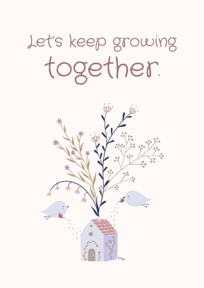Cute appreciation growth card for spouse, partner, friend - Blooming House created by Borilo Art