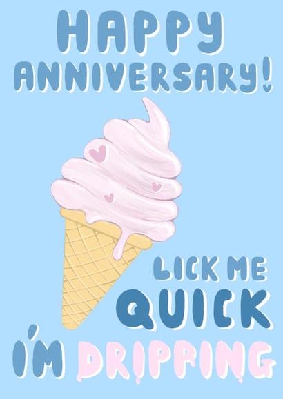Naughty Anniversary Card - Lick Me Quick - Ice Cream created by lazy moose