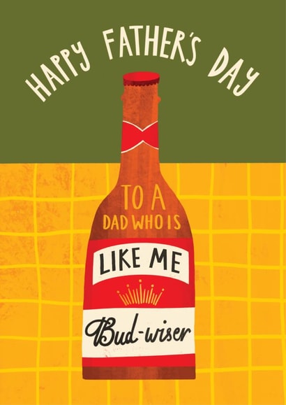 Funny Father's Day Card - Budwiser created by AbiGoLucky