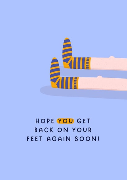 Get Back On Your Feet Card - Surgery Recovery - Get Well Soon created by Joanne Hawker