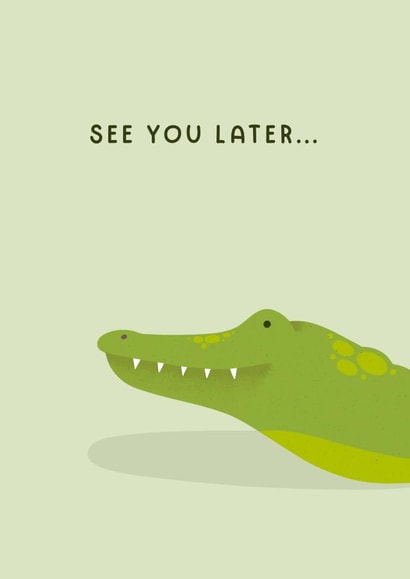 You're Leaving - See You Later Alligator Card created by Joanne Hawker