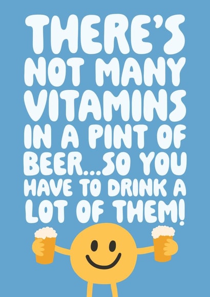 Funny Birthday Card - Vitamins in a Pint of Beer created by Studio Doodles