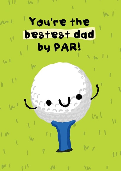 Funny Fathers Day Card - Golf Pun - Bestest Dad by Par! created by The Playful Indian