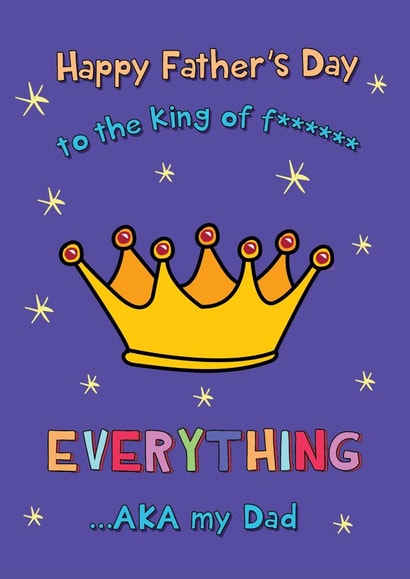 Cute Father's Day Card - To The King Of Everything created by @Laura Lonsdale Designs