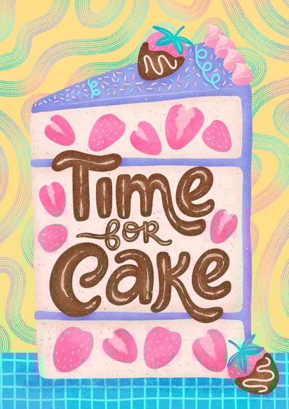 Cute Birthday Card - Slice of Cake - Time for Cake created by Tawn Moore