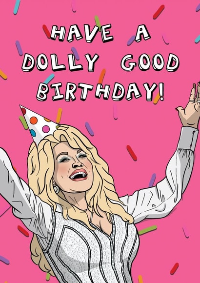 Funny Birthday Card - Dolly Parton - Dolly Good Birthday - Country Music Card created by CherryPick'd