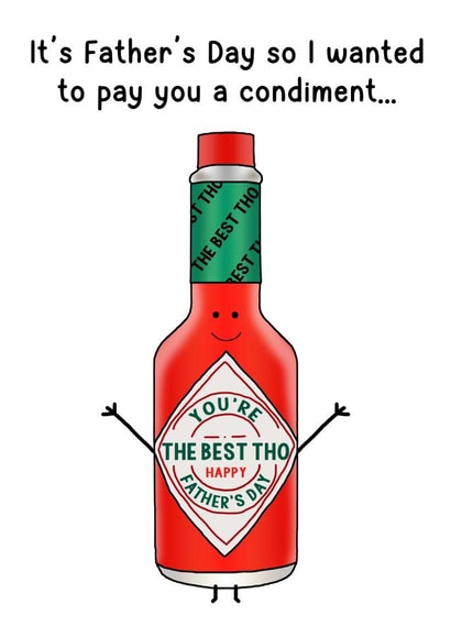 Funny Tabasco Father's Day Card - Funny Card For Dad created by Of Life & Lemons Ltd.